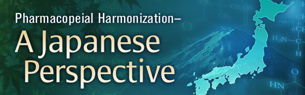 Pharmacopeial Harmonization: Japan