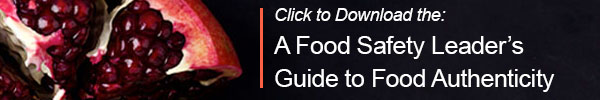 Click to download the Food Safety Leader's Guide to Food Authenticity